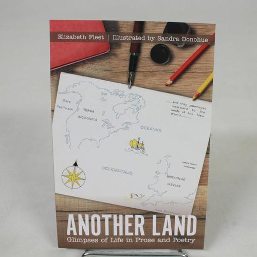 Another Land: Glimpses Of Life In Prose And Poetry
